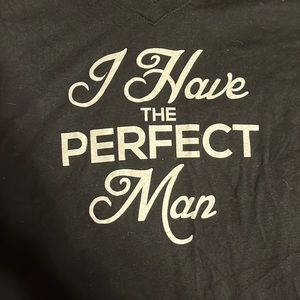 I have the Perfect man V-Neck tshirt